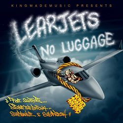 LearJets No Luggage [Explicit]