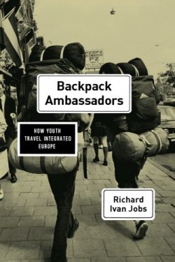 Backpack Ambassadors: How Youth Travel Integrated Europe