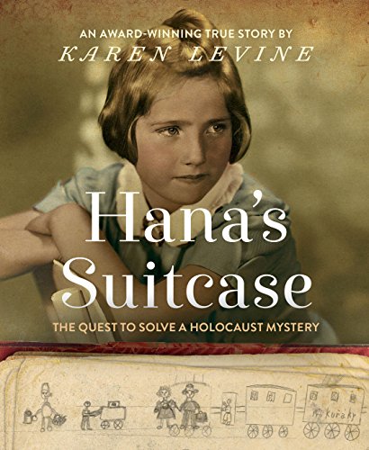 Hana’s Suitcase: The Quest to Solve a Holocaust Mystery